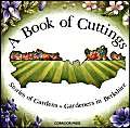 Book of Cuttings, A: Stories of Gardens and Gardeners in Berkshire