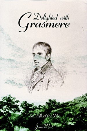 Delighted with Grasmere : An Idyll of the Vale
