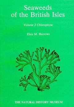 Seaweeds of the British isles: Volume 2 Chlorophyta
