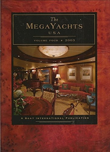The MegaYachts USA: Volume Four, 2003
