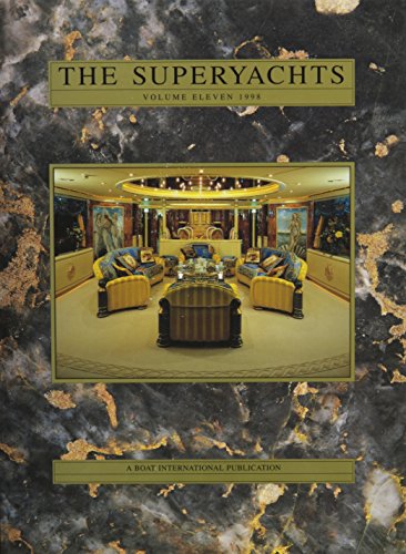 THE SUPERYACHTS VOLUME ELEVEN 1998