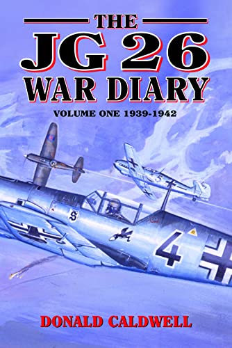 The JG 26 War Diary, 2 Vols.