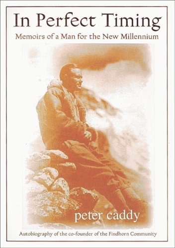 In Perfect Timing: Memoirs of a Man for the New Millennium