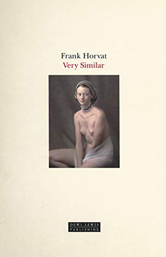 Frank Horvat: Very Similar