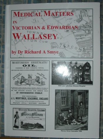 Medical Matters in Victorian and Edwardian Wallasey