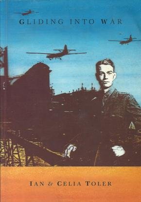 Gliding into War: Story of a Territorial Soldier, 1930-1945