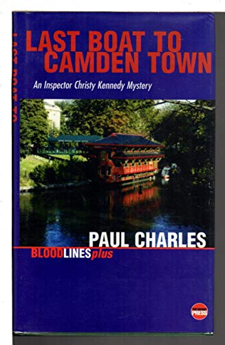 Last Boat to Camden Town An Inspector Christy Kennedy Mystery