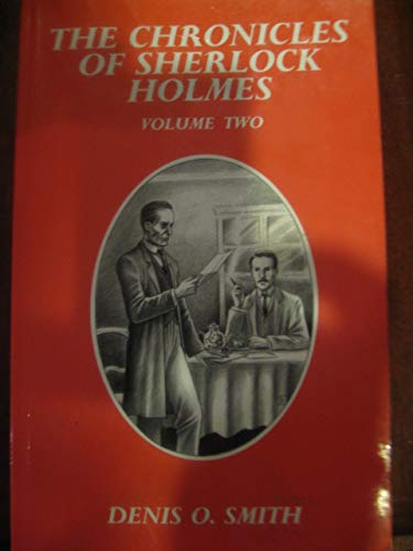 The Chronicles of Sherlock Holmes Volume 2