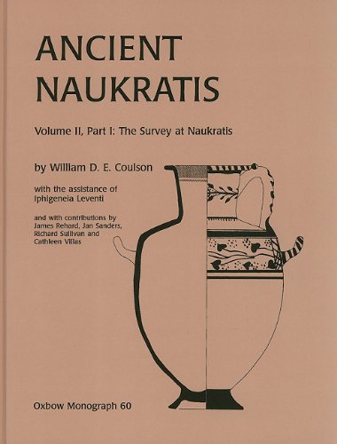 Ancient Naukratis: Survey at Naukratis and Environs Part 1, the Survey at Naukratis (Volume 2)