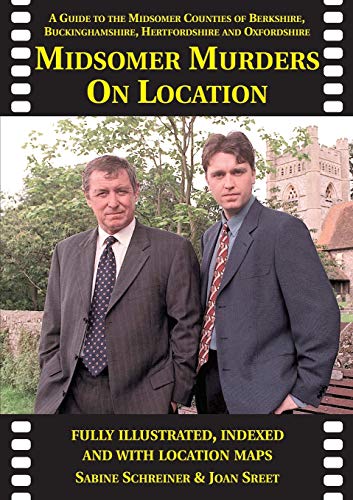 Midsomer Murders On Location (SCARCE NEW, UPDATED AND ENLARGED EDITION SIGNED BY THE EDITOR, ANTO...
