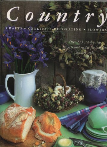 Country: Crafts/Cooking/Decorating/Flowers