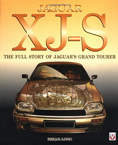 Jaguar Xj-S: The Full Story of Jaguar's Grand Tourer