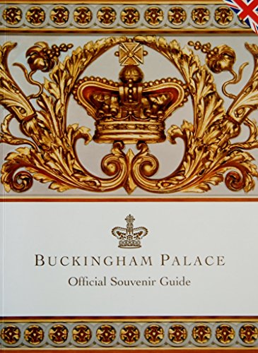 Buckingham Palace: Official Souvenir Guide