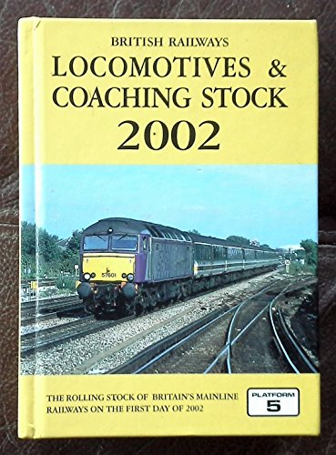 British Railways Locomotives and Coaching Stock ; 2002