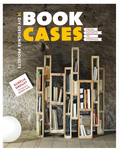 Bookcases: from Salvage to Storage: 14 DIY Designer Projects
