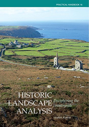 Historic Landscape Analysis: Deciphering the Countryside: 16 (CBA Practical Handbook)
Historic Landscape Analysis: Deciphering the Countryside: 16 (CBA Practical Handbook)
