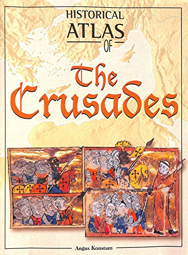 Historical Atlas of The Crusades