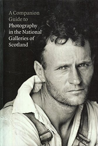 A Companion Guide to Photography in the National Galleries of Scotland