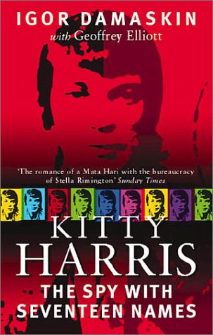 Kitty Harris: The Spy with 17 Names