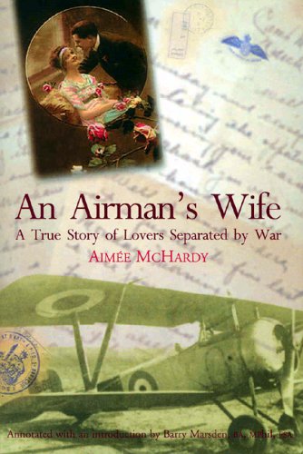 An Airman's Wife : A True Story of Lovers Separated by War