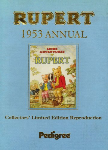 RUPERT 1953 ANNUAL ; collectors limited edition reproduction