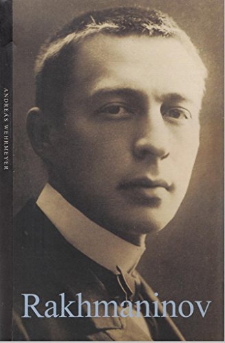 Rakhmaninov (Life&amp;Times): <b>Andreas Wehrmeyer</b> - 9781904341505-us-300