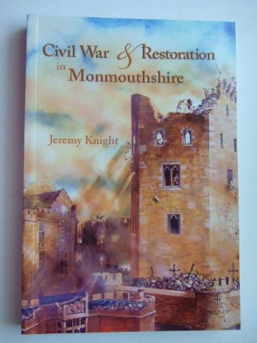 Civil War Restoration in Monmouthshire