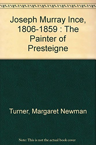 Joseph Murray Ince 1806 - 1859, the Painter of Presteigne [Signed] [ Radnorshire]