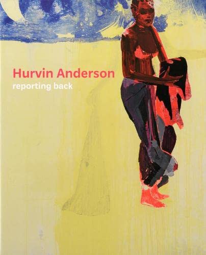 Hurvin Anderson : Reporting back (Signed)