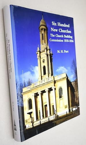 Six Hundred New Churches: The Church Building Commission 1818-1856