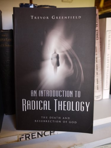 Introduction to Radical Theology : The Death And Resurrection of God
Introduction to Radical Theology : The Death And Resurrection of God