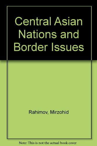 Central Asian Nations and Border Issues