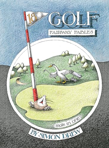 Golf Fairway Fables (SCARCE HARDBACK FIRST EDITION, FIRST PRINTING SIGNED BY THE AUTHOR, SIMON DREW)