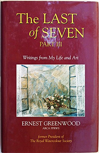 Last of Seven: Pt. 3: Writings from My Life and Art