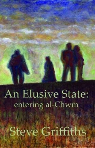 An Elusive State: Entering Al-Chwm (FINE COPY OF SCARCE FIRST EDITION, FIRST PRINTING SIGNED BY T...