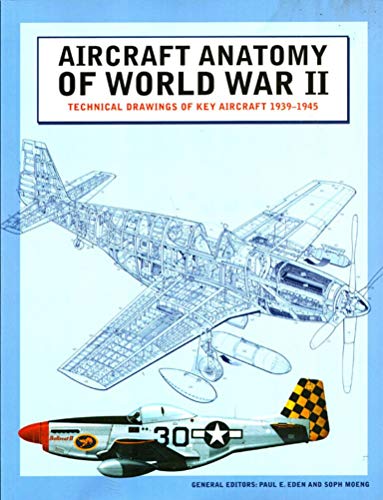 Aircraft Anatomy of World War II / Technical Drawings of Aircraft of World War II: 1939-1945