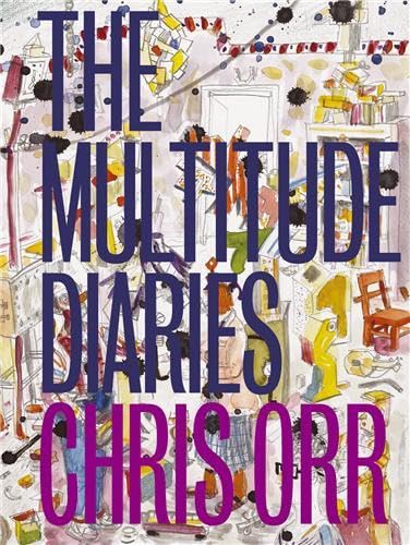The Multitude Diaries (SCARCE FIRST EDITION, FIRST PRINTING SIGNED BY AUTHOR, CHRIS ORR)