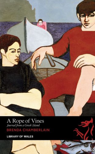 A Rope of Vines Journal from a Greek Island Library of Wales v 21