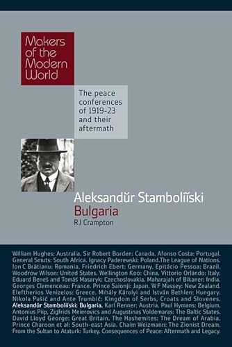 Aleksandur Stamboliiski: Bulgaria (Makers of the Modern World)