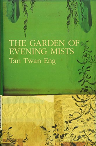 THE GARDEN OF EVENING MISTS - SHORTLISTED FOR THE 2012 MAN BOOKER PRIZE - SIGNED FIRST EDITION FI...