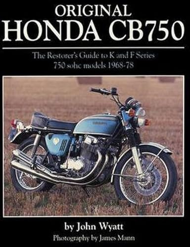 Original Honda Cb750 : The Restorer's Guide to K & F Series 750 Sohc Models, 1968-78
Original Honda Cb750 : The Restorer's Guide to K & F Series 750 Sohc Models, 1968-78