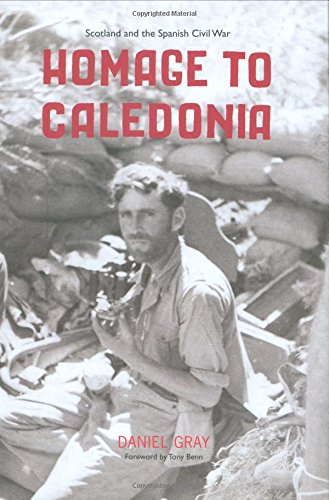 Homage to Caledonia: Scotland and the Spanish Civil War
