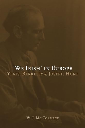 'We Irish' in Europe: Yeats, Berkeley and Joseph Hone