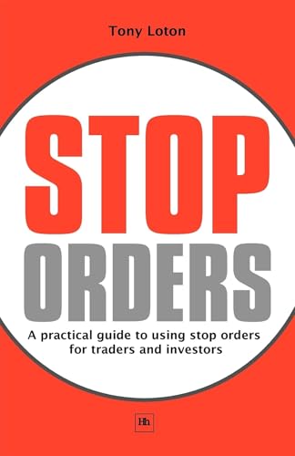 Stop Orders A practical guide to using stop orders for traders and investors