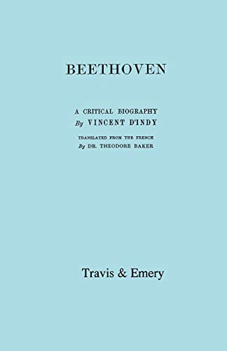 Beethoven. A Critical Biography. (Facsimile).