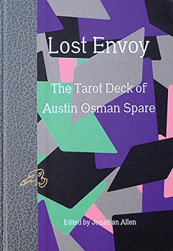 Lost Envoy: The Tarot Deck of Austin Osman Spare (Strange Attractor Press)