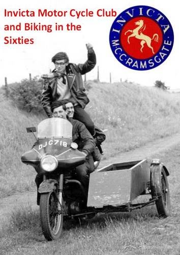 Invicta Motorcycle Club and Biking in the Sixties
