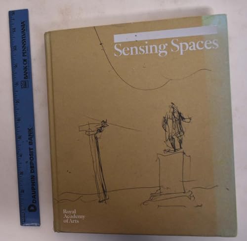 Sensing Spaces: Architecture Reimagined. Exhibition Catalogue, Royal Academy of Arts London, 25.1...