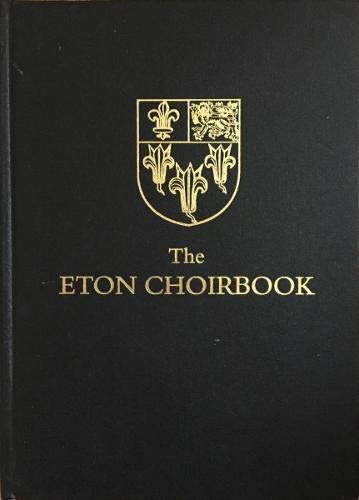 The Eton Choirbook: Facsimile and Introductory Study [buckram binding] (Diamm Facsimiles, 1)