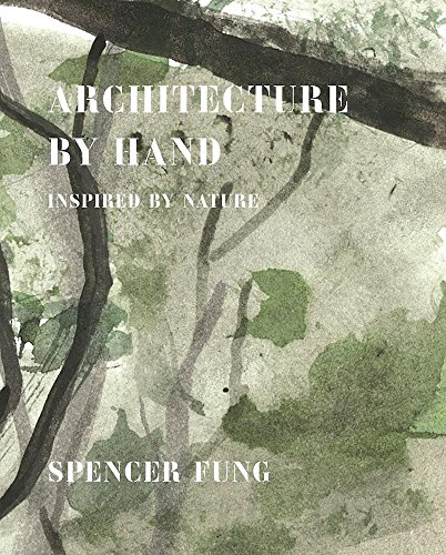 Architecture by Hand : Inspired by Natural and Organic Materials